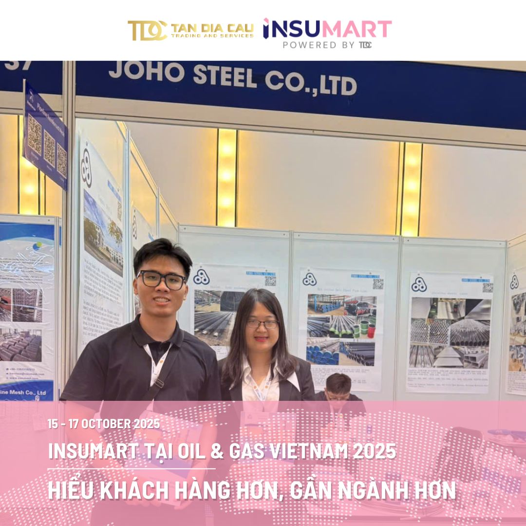 INSUMART tại Oil & Gas Vietnam 2025: Hiểu khách hàng hơn, gần ngành hơn