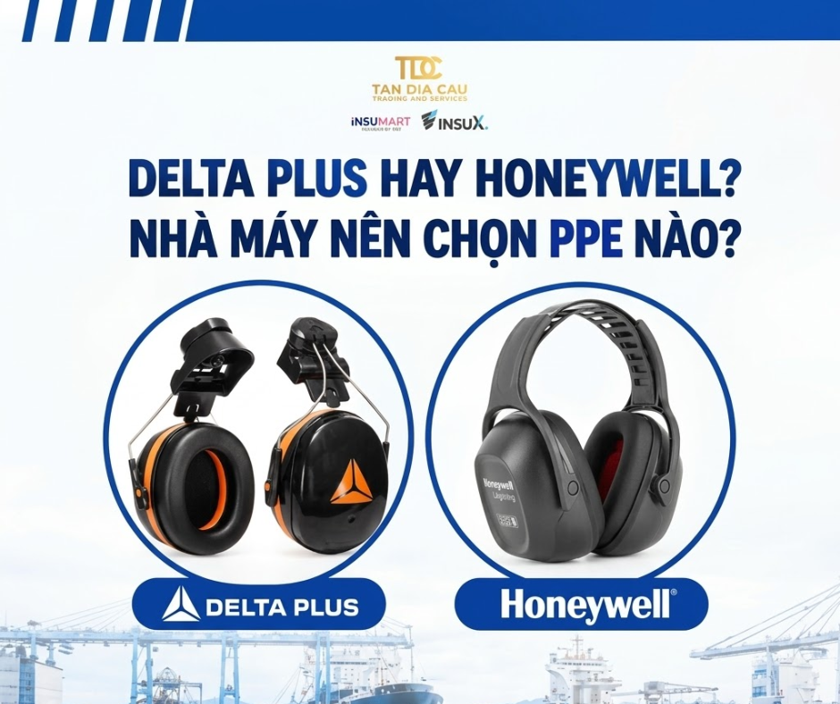 Delta Plus Hay Honeywell: So Sánh PPE Cho Nhà Máy | INSUMART