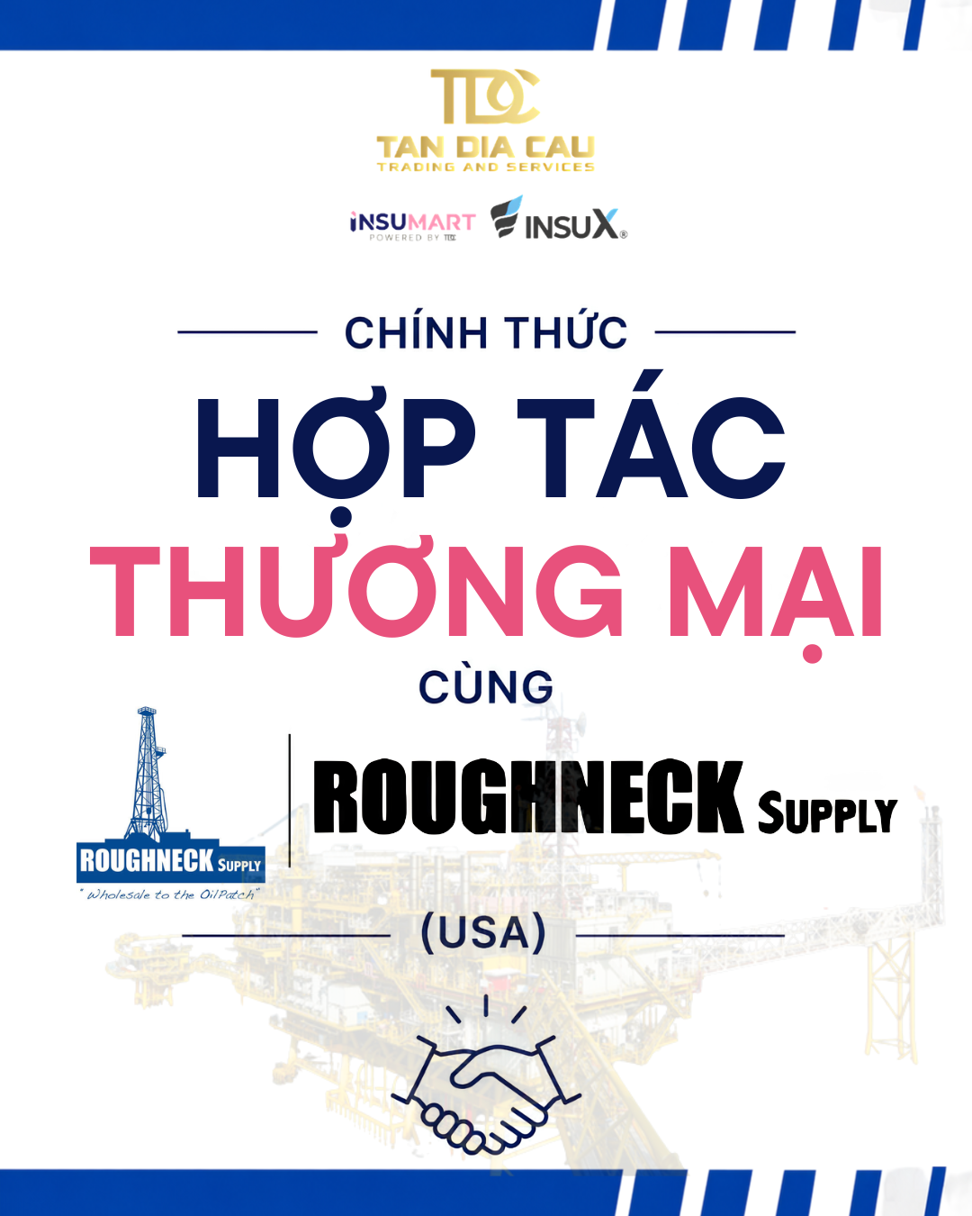 BẮT TAY CÙNG ROUGHNECK SUPPLY (USA) – MỞ RỘNG PHÂN PHỐI HƠN 300 THƯƠNG HIỆU CÔNG NGHIỆP HÀNG ĐẦU THẾ GIỚI