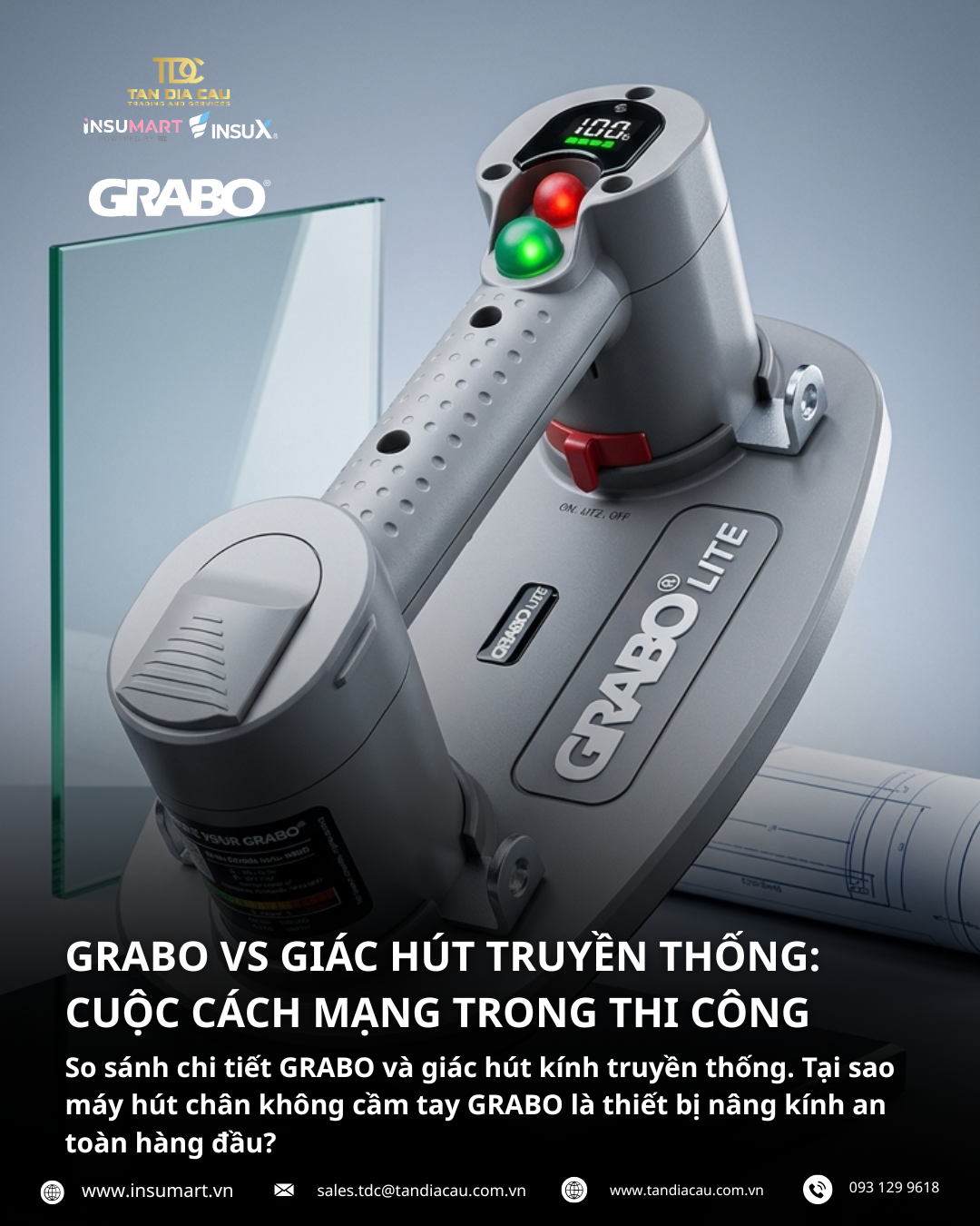 Phân biệt GRABO vs Giác hút kính truyền thống: Giải pháp nâng hạ an toàn