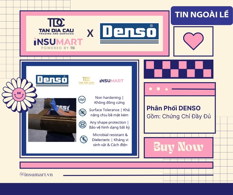 Bảo Vệ Kết Cấu Thép Khỏi Ăn Mòn: Tại Sao Nên Chọn Hệ Thống Phủ Denso Chính Hãng Tại INSUMART?