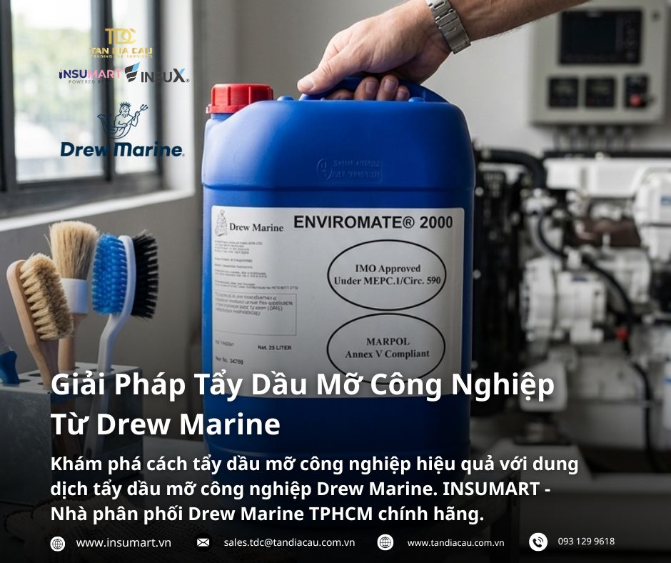 Giải Pháp Tẩy Dầu Mỡ Công Nghiệp Từ Drew Marine