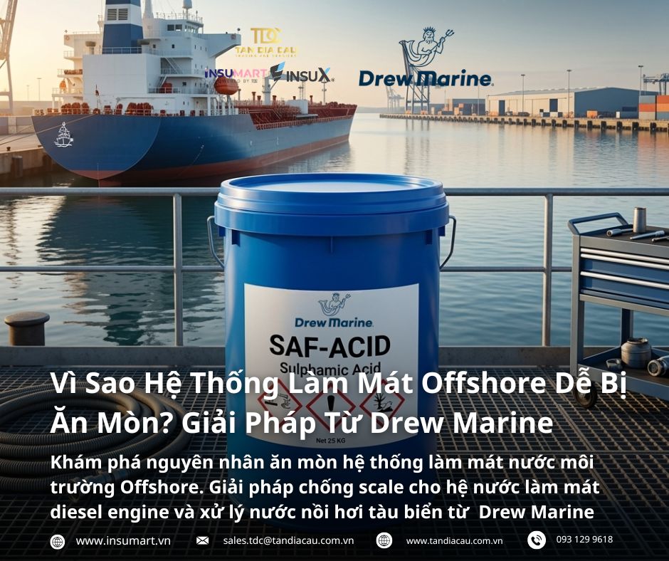 Vì Sao Hệ Thống Làm Mát Offshore Dễ Bị Ăn Mòn? Giải Pháp Từ Drew Marine