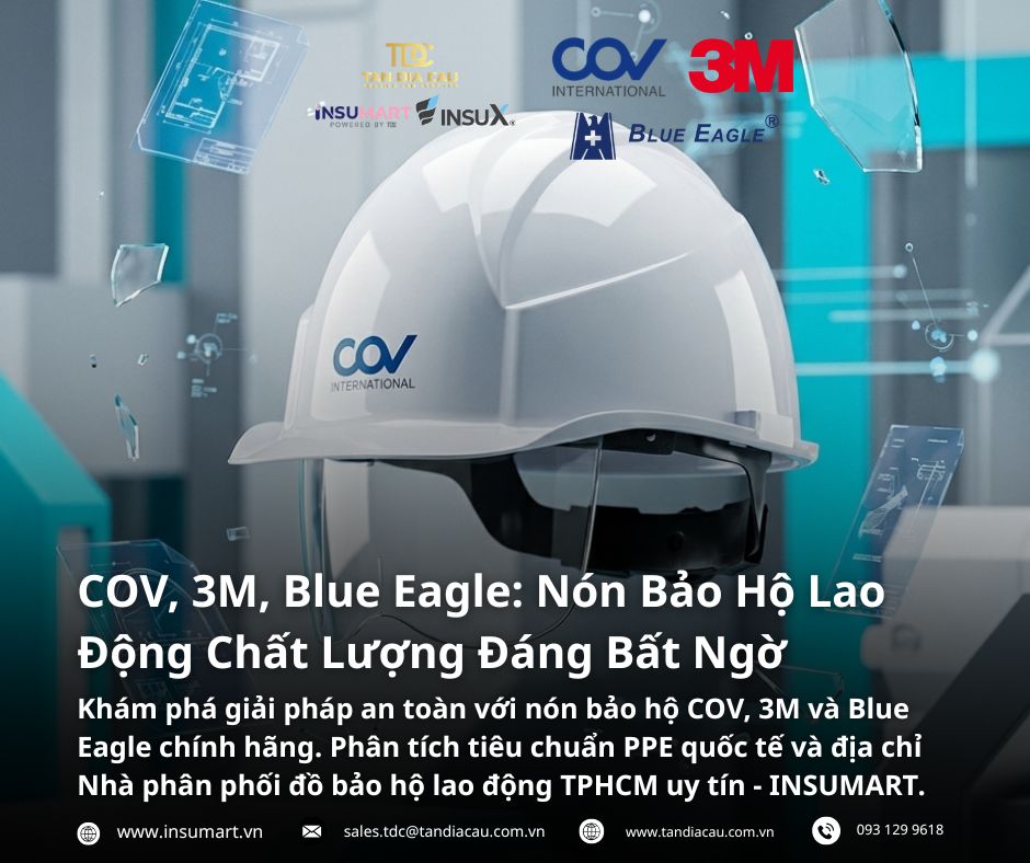COV, 3M, Blue Eagle: Nón Bảo Hộ Lao Động Chất Lượng Đáng Bất Ngờ