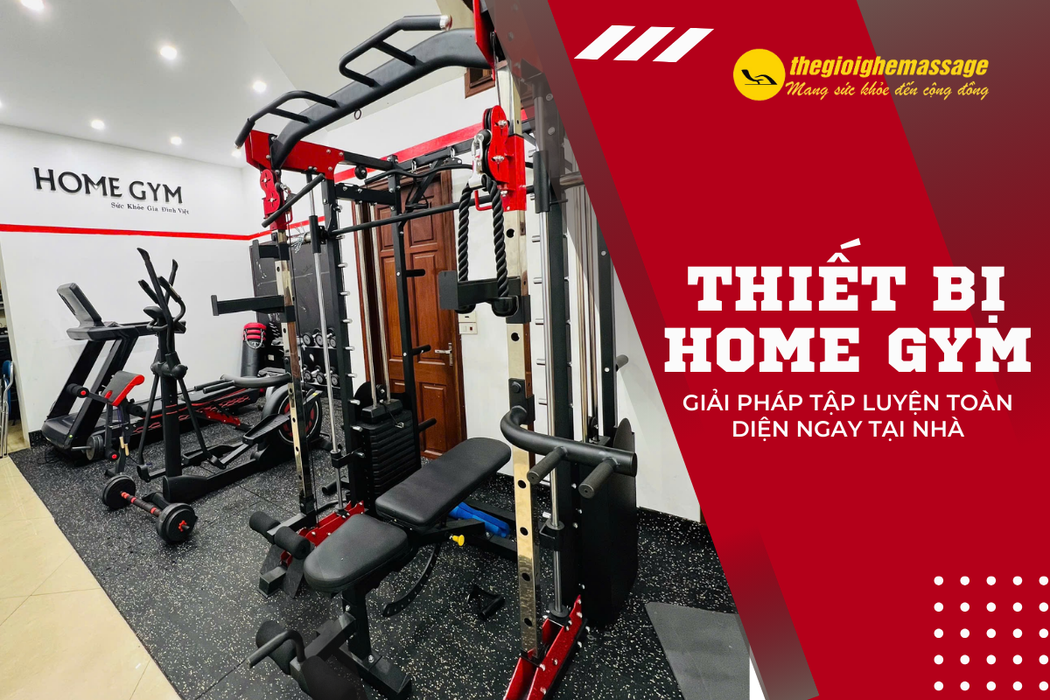 Thiết Bị Home Gym – Giải Pháp Tập Luyện Toàn Diện Ngay Tại Nhà