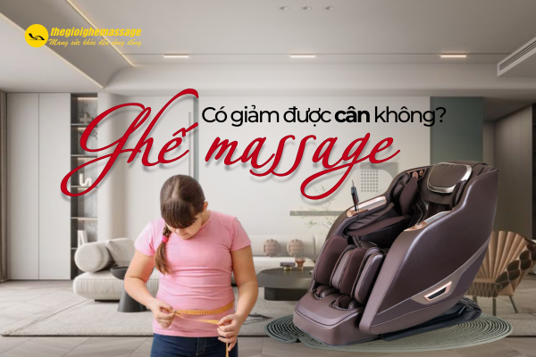 Ghế massage có giảm được cân không? Tác dụng thật sự là gì?