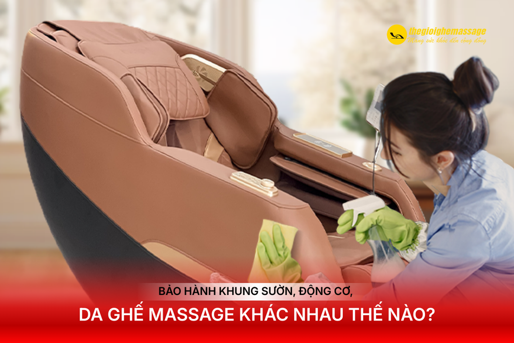 Bảo Hành Khung Sườn, Động Cơ, Da Ghế Massage Khác Nhau Thế Nào?