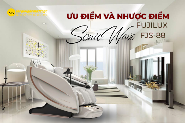 Đánh Giá Ưu Điểm Và Nhược Điểm Của Ghế Massage Fujilux FJS-88 Sonic Wave