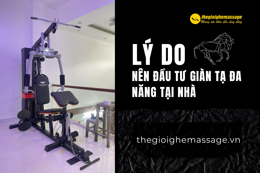 Lý Do Bạn Nên Đầu Tư Giàn Tạ Đa Năng Tại Nhà