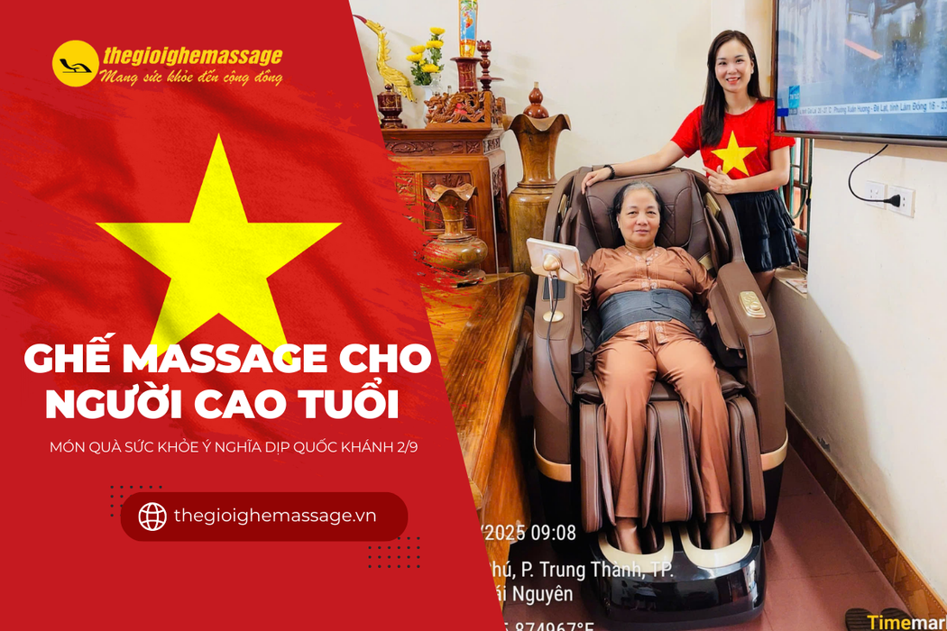 Ghế Massage Cho Người Cao Tuổi – Món Quà Sức Khỏe Ý Nghĩa Dịp Quốc Khánh 2/9