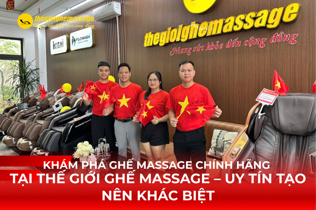 Khám Phá Ghế Massage Chính Hãng Tại Thế Giới Ghế Massage – Uy Tín Tạo Nên Khác Biệt