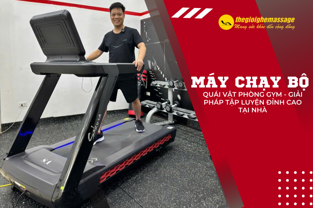 Máy Chạy Bộ Quái Vật Phòng Gym - Giải Pháp Tập Luyện Đỉnh Cao Tại Nhà