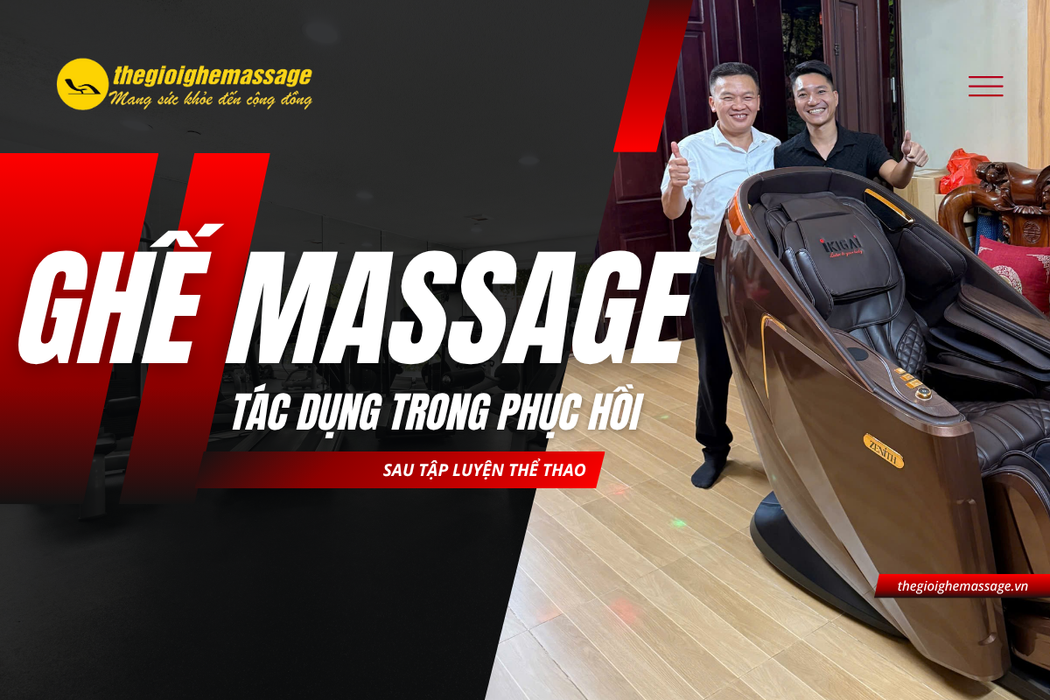 Tác Dụng Của Ghế Massage Trong Phục Hồi Sau Tập Luyện Thể Thao
