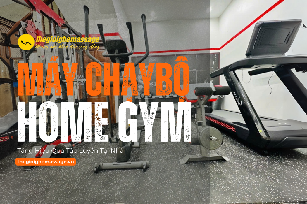 Trang Bị Máy Chạy Bộ Cho Home Gym: Tăng Hiệu Quả Tập Luyện Tại Nhà