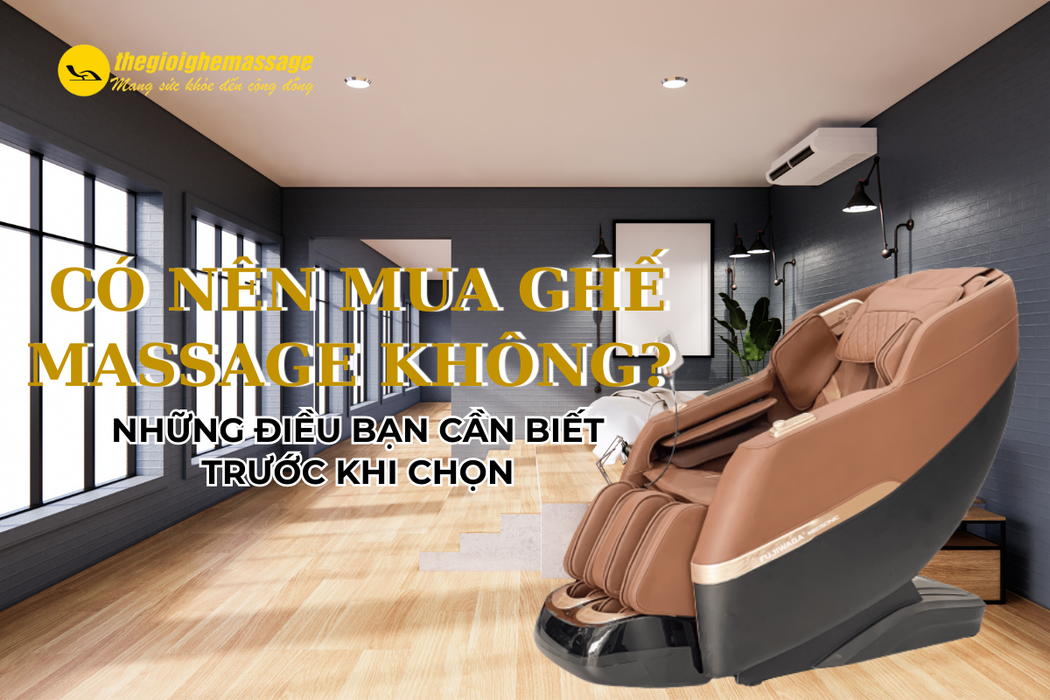 Có Nên Mua Ghế Massage Không? Những Điều Bạn Cần Biết Trước Khi Chọn