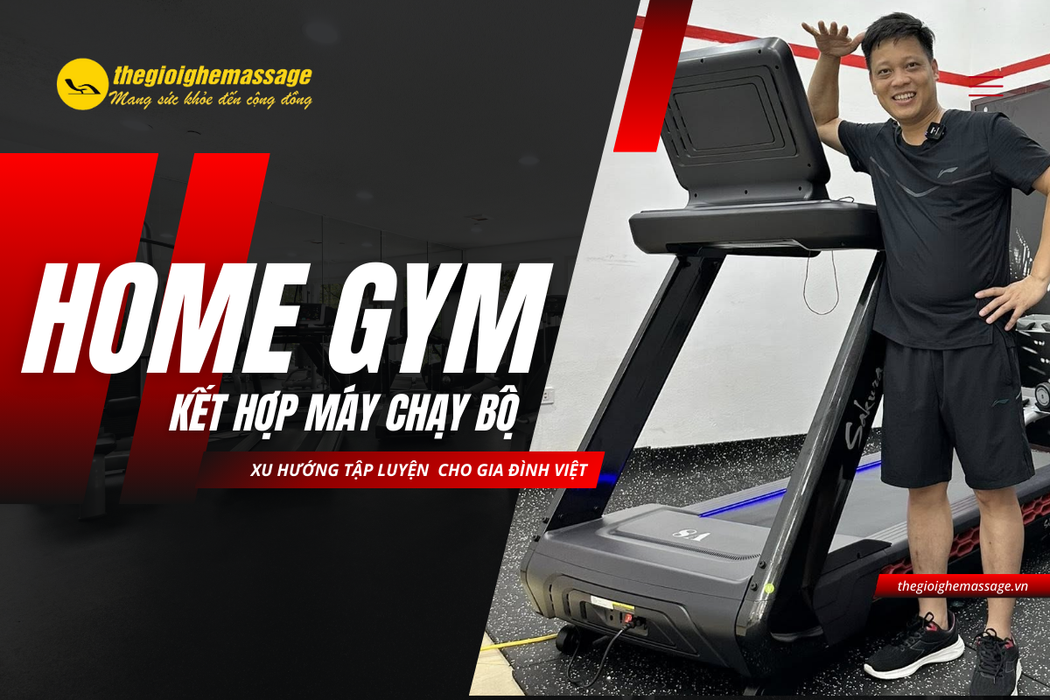 Home Gym Kết Hợp Máy Chạy Bộ: Xu Hướng Tập Luyện Thông Minh Cho Gia Đình Việt