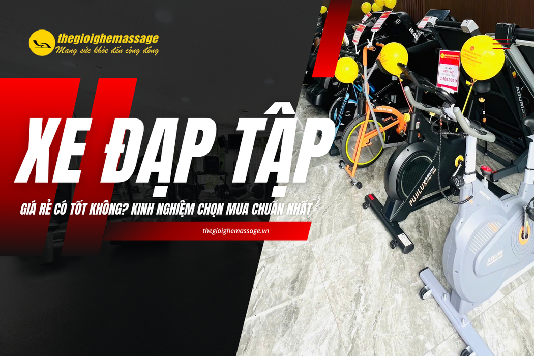 Xe Đạp Tập Giá Rẻ Có Tốt Không? Kinh Nghiệm Chọn Mua Chuẩn Nhất