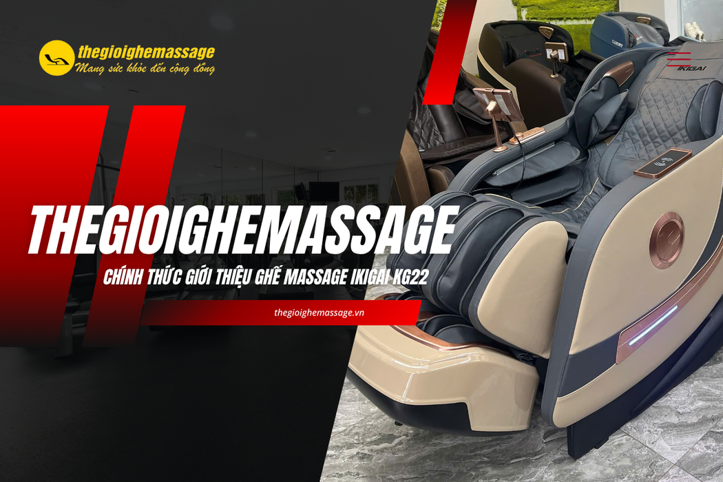 Thế Giới Ghế Massage Chính Thức Giới Thiệu Ghế Massage IKIGAI KG22 Mới Nhất