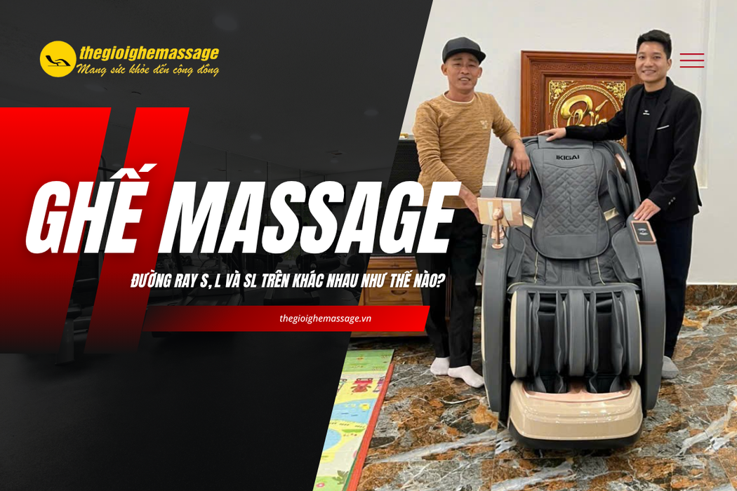 Đường Ray S, L Và SL Trên Ghế Massage Khác Nhau Như Thế Nào?