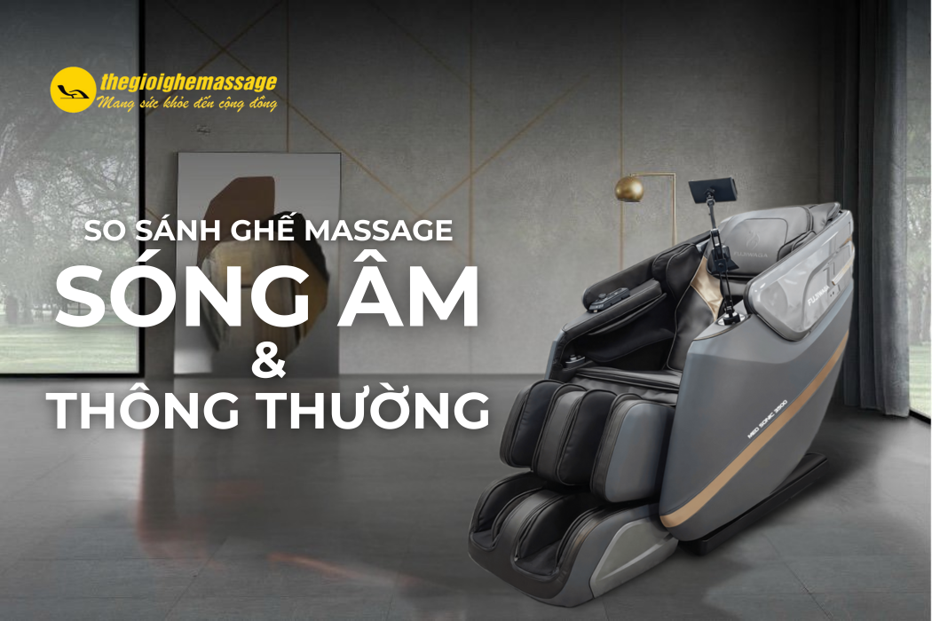 So Sánh Ghế Massage Sóng Âm Và Ghế Massage Thông Thường: Nên Chọn Loại Nào?