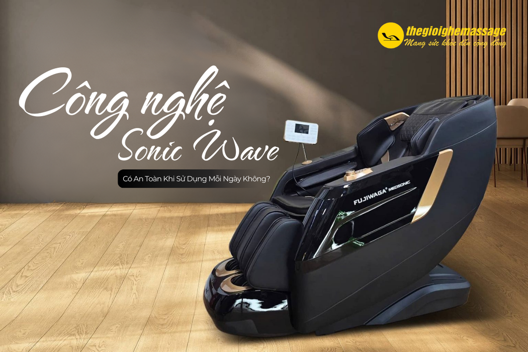 Công Nghệ Sonic Wave Có An Toàn Khi Sử Dụng Mỗi Ngày Không?