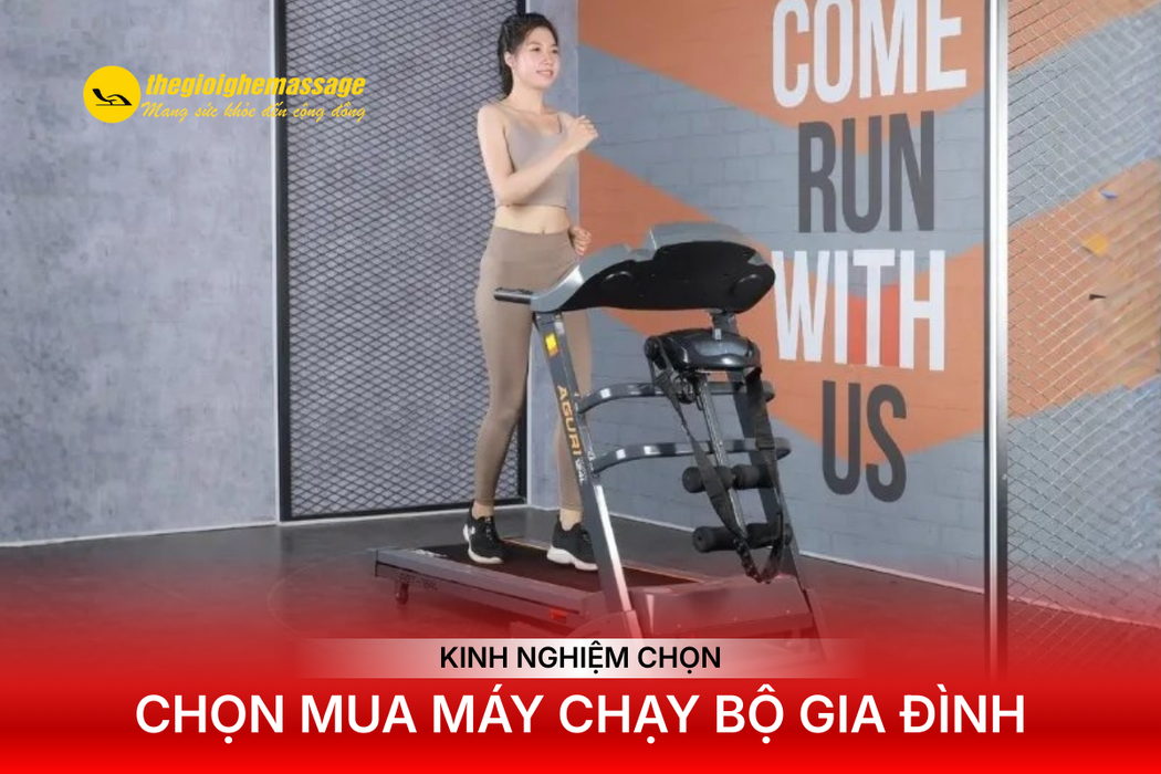Kinh Nghiệm Chọn Mua Máy Chạy Bộ Gia Đình