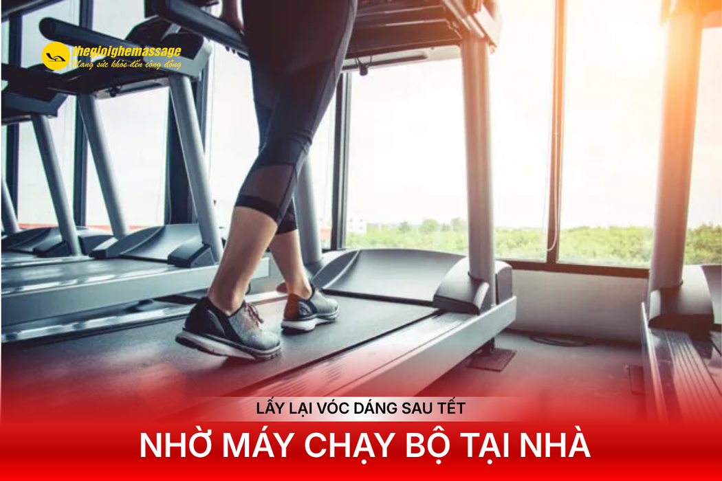 Lấy Lại Vóc Dáng Sau Tết Nhờ Máy Chạy Bộ Tại Nhà