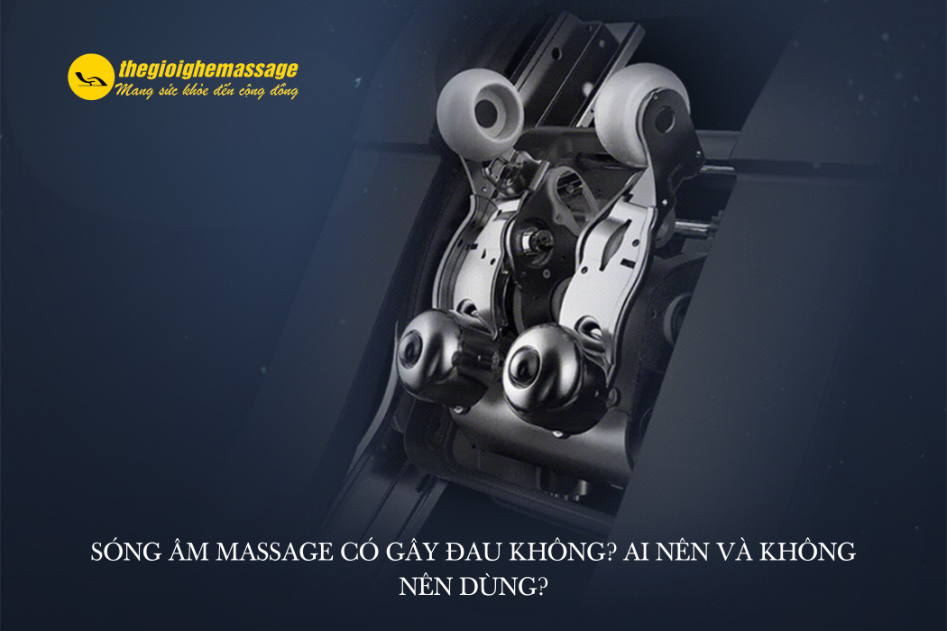 Sóng Âm Massage Có Gây Đau Không? Ai Nên Và Không Nên Dùng?