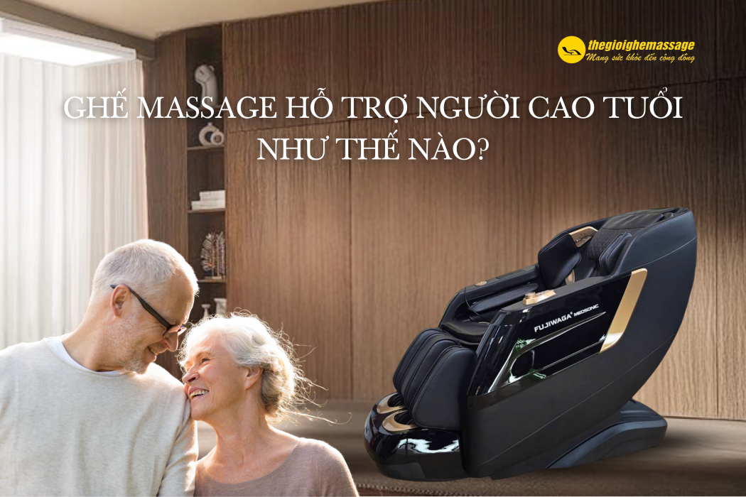 Ghế Massage Hỗ Trợ Người Cao Tuổi Như Thế Nào?