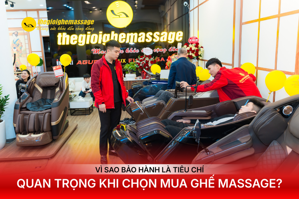 Vì Sao Bảo Hành Là Tiêu Chí Quan Trọng Khi Chọn Mua Ghế Massage?
