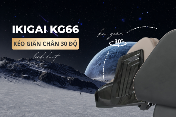 IKIGAI KG66 Nổi Bật Với Công Nghệ Kéo Giãn Và Ray Massage Bắp Chân
