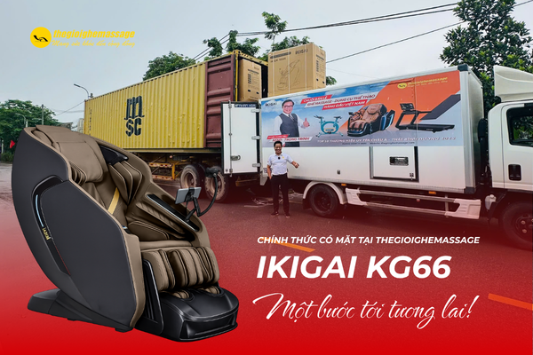 Liên tiếp 2 container hàng mới cập bến trong 1 tuần – IKIGAI KG66 chính thức về kho tại Thegioighemassage