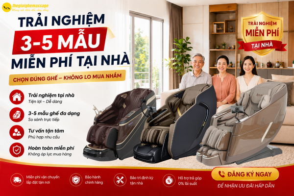 Trải Nghiệm Miễn Phí 3–5 Mẫu Ghế Massage Tại Nhà – Chọn Đúng Ghế, Không Lo Mua Nhầm