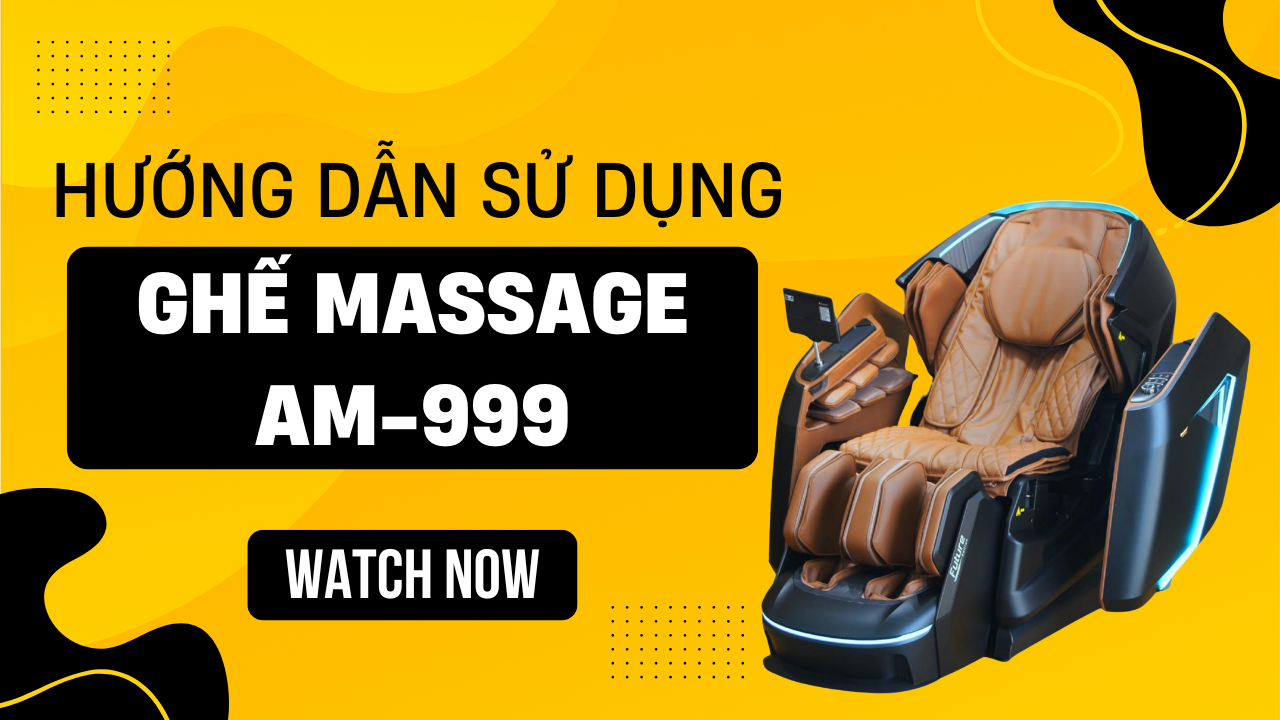 Review ghế massage AM999 - Lần đầu tiên xuất hiện tại Việt Nam