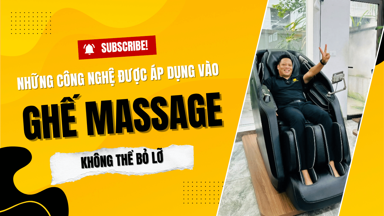 Những công nghệ được áp dụng vào ghế massage không thể bỏ qua