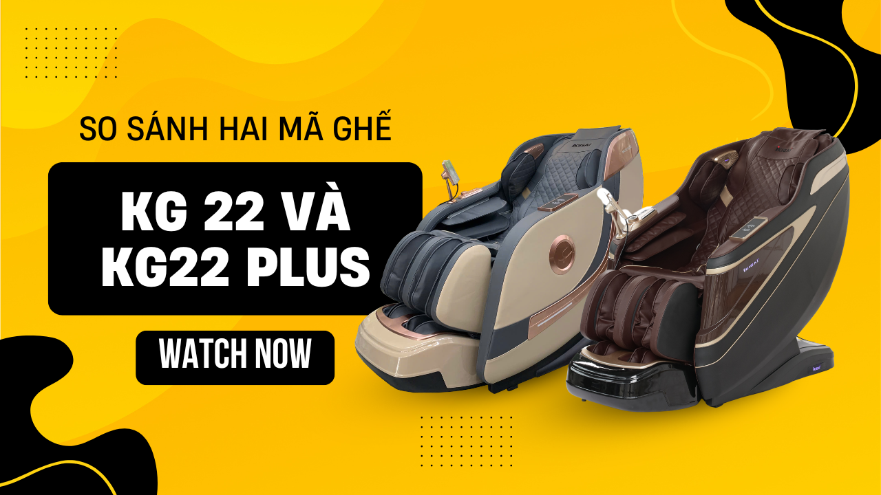So sánh 2 mẫu ghế massage KG22 và KG22 plus