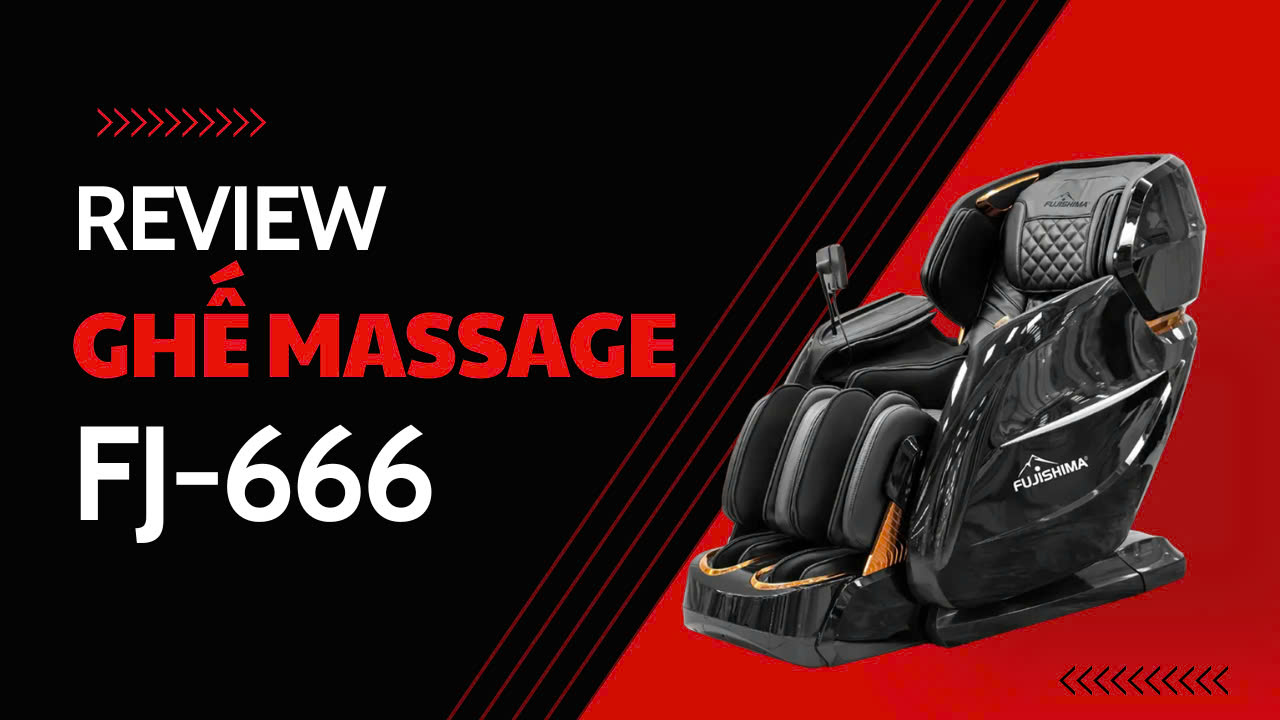 Review ghế massage cao cấp FJ 666