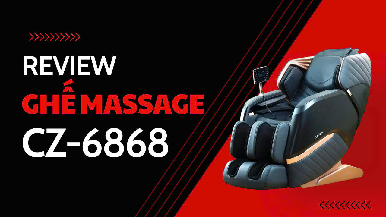 Review ghế massage CZ-6868 | Hotline: 0358.11.8688