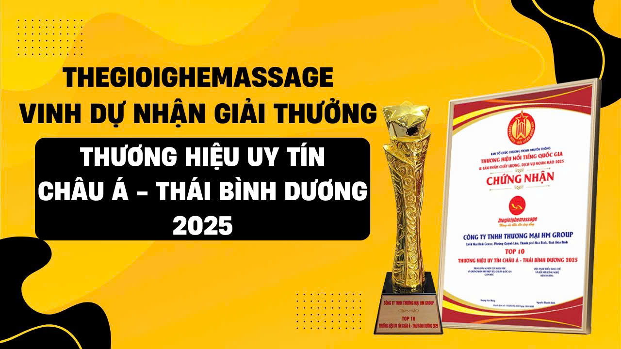 Thegioighemassage vinh dự nhận giải thưởng Top 10 thương hiệu uy tín Châu Á - Thái Bình Dương 2025