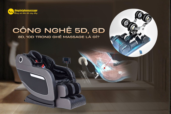 Công Nghệ 5D, 6D, 8D, 10D Trong Ghế Massage Là Gì?