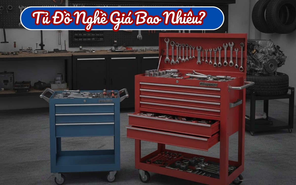 Bảng Giá Bán Tủ Đồ Nghề Mới Nhất Hiện Nay