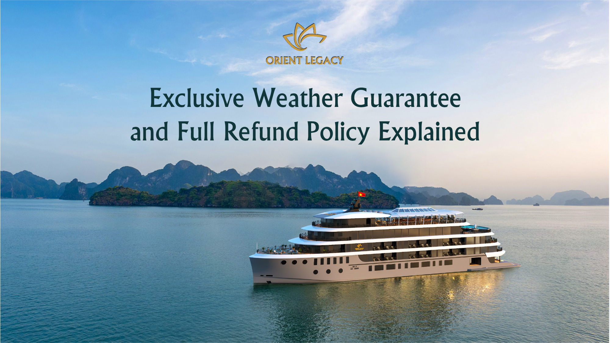 Cruising with Confidence: Orient Legacy’s Exclusive Weather Guarantee and Full Refund Policy Explained