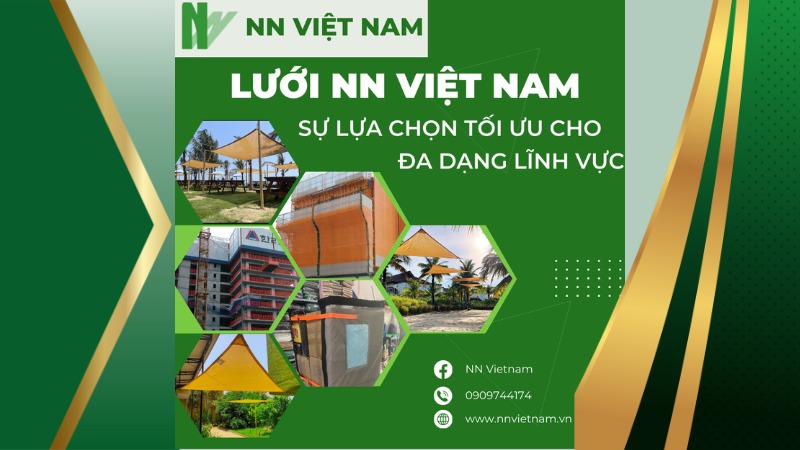 NN VIỆT NAM - GIẢI PHÁP LƯỚI TOÀN DIỆN CHO MỌI NHU CẦU
