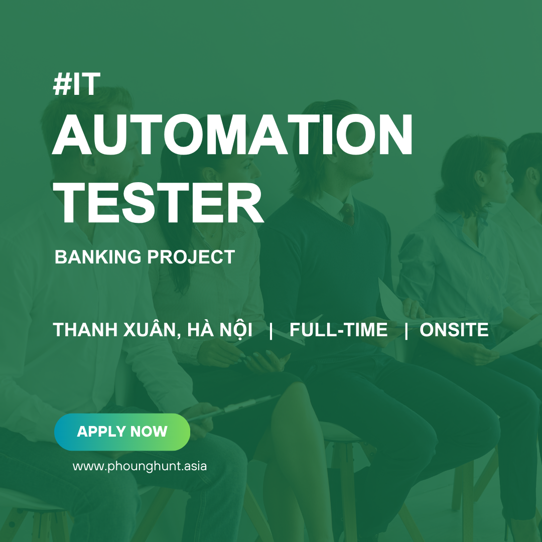 [PH006] Automation Test - Onsite Dự Án Banking