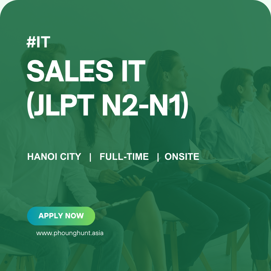 [PH028] Sales IT - Tiếng Nhật N1-N2