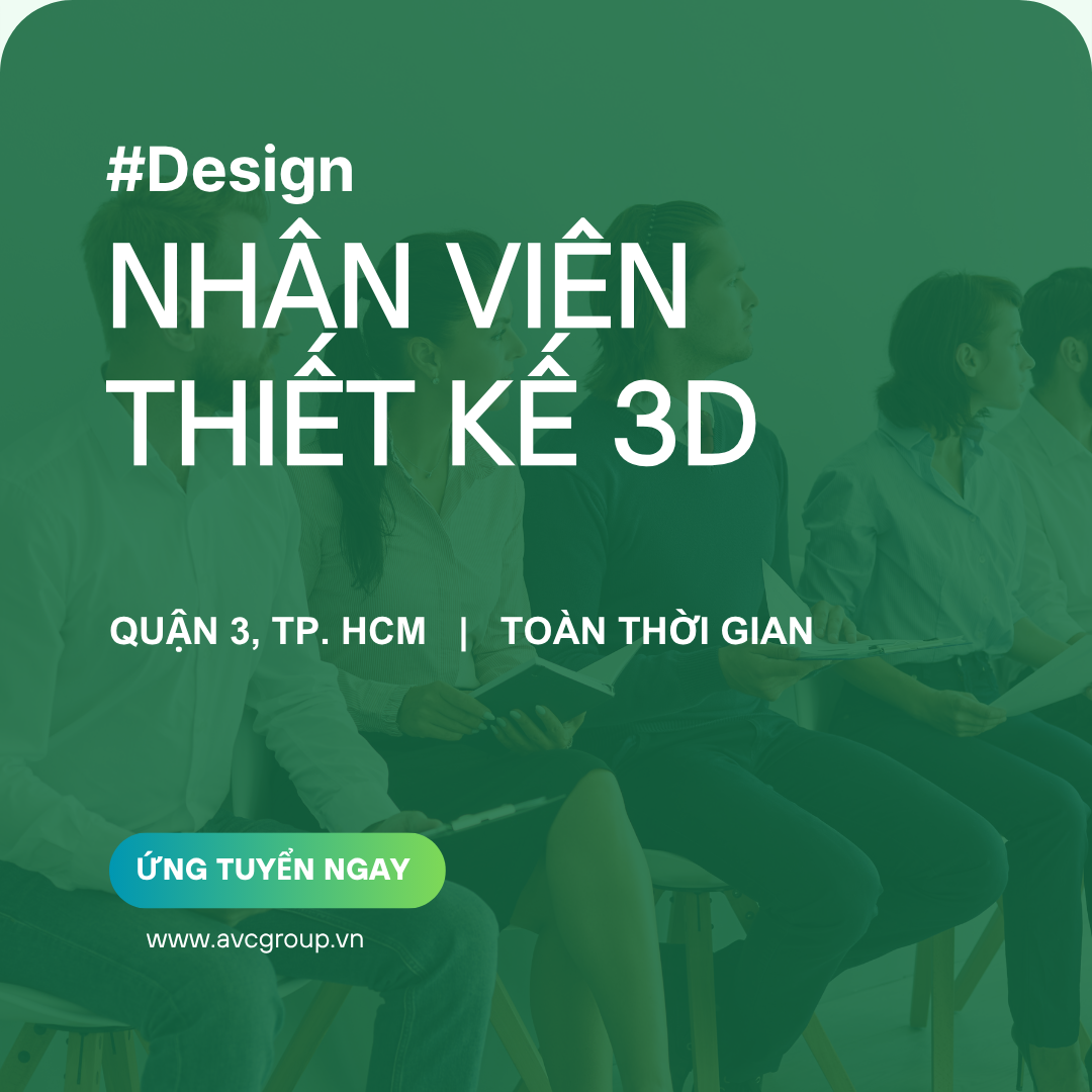 [PH031] Nhân Viên Thiết Kế 3D