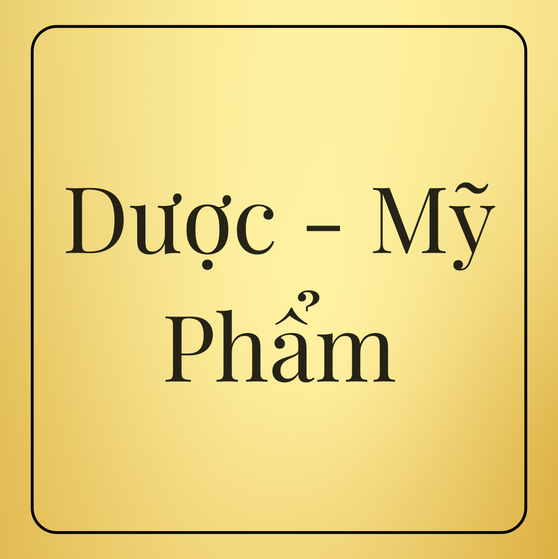 DƯỢC-MỸ PHẨM
