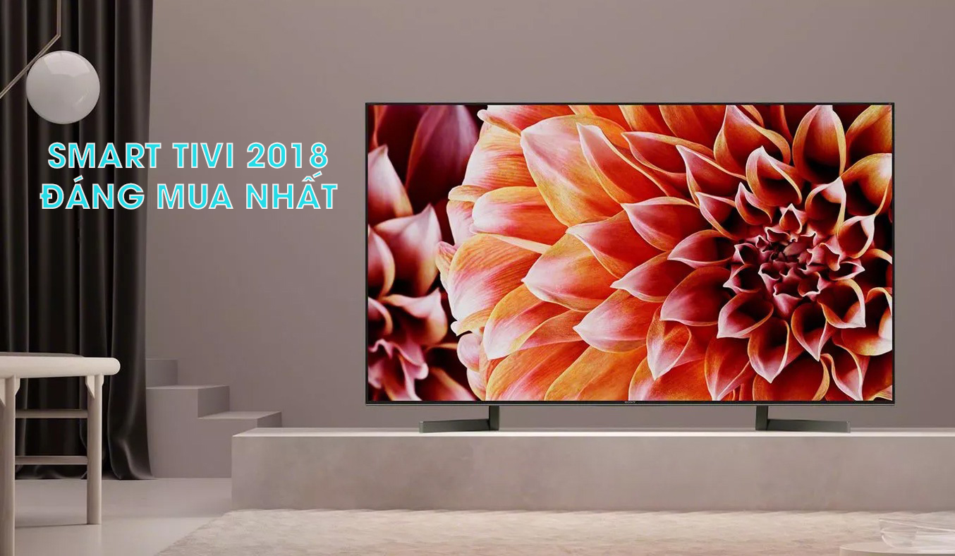 Top smart tivi 2018 đáng mua nhất hiện nay