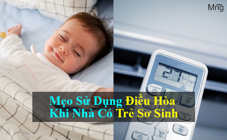 Mẹo sử dụng điều hòa đúng cách khi nhà có trẻ sơ sinh