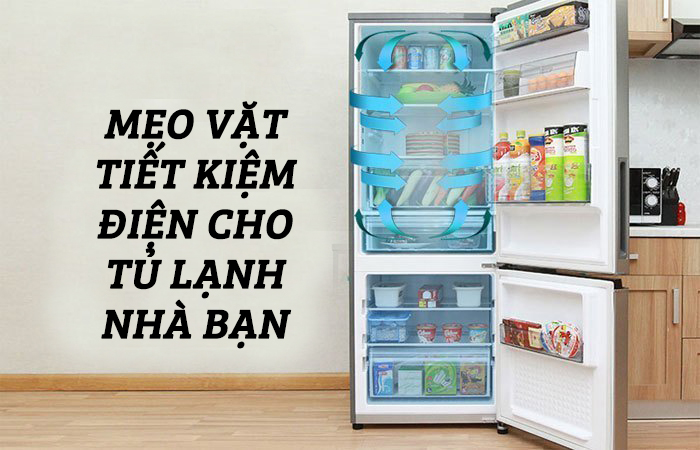 Mẹo tiết kiệm điện cho tủ lạnh nhà bạn !